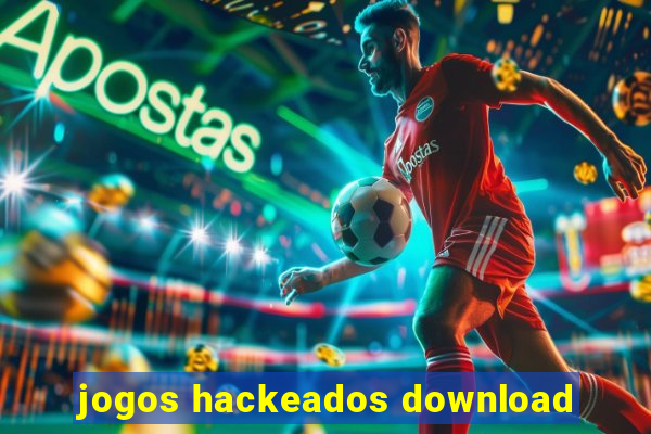 jogos hackeados download